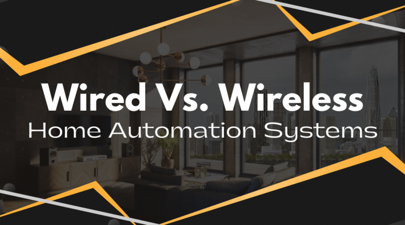Wired vs wireless smart home installation